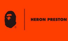 Bape x HERON PRESTON 全新合作系列预告来
